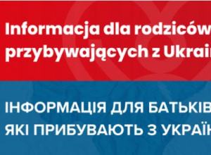 ІНФОРМАЦІЯ ДЛЯ БАТЬКІВ ДІТЕЙ, ЯКІ ПРИБУВАЮТЬ З УКРАЇНИ